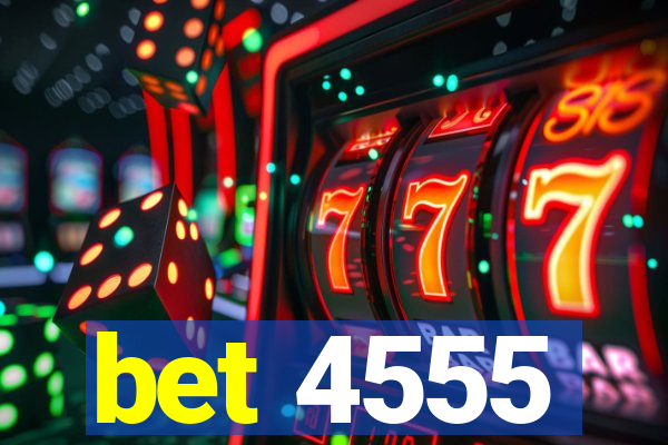 bet 4555